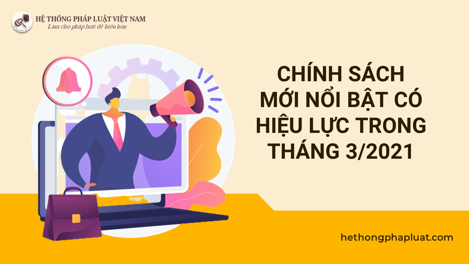 Những chính sách mới nổi bật có hiệu lực trong tháng 3/2021