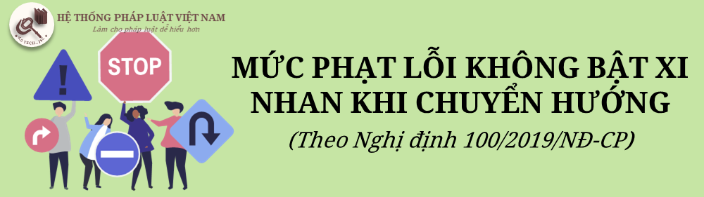 Mức phạt lỗi không bật xin nhan khi chuyển hướng